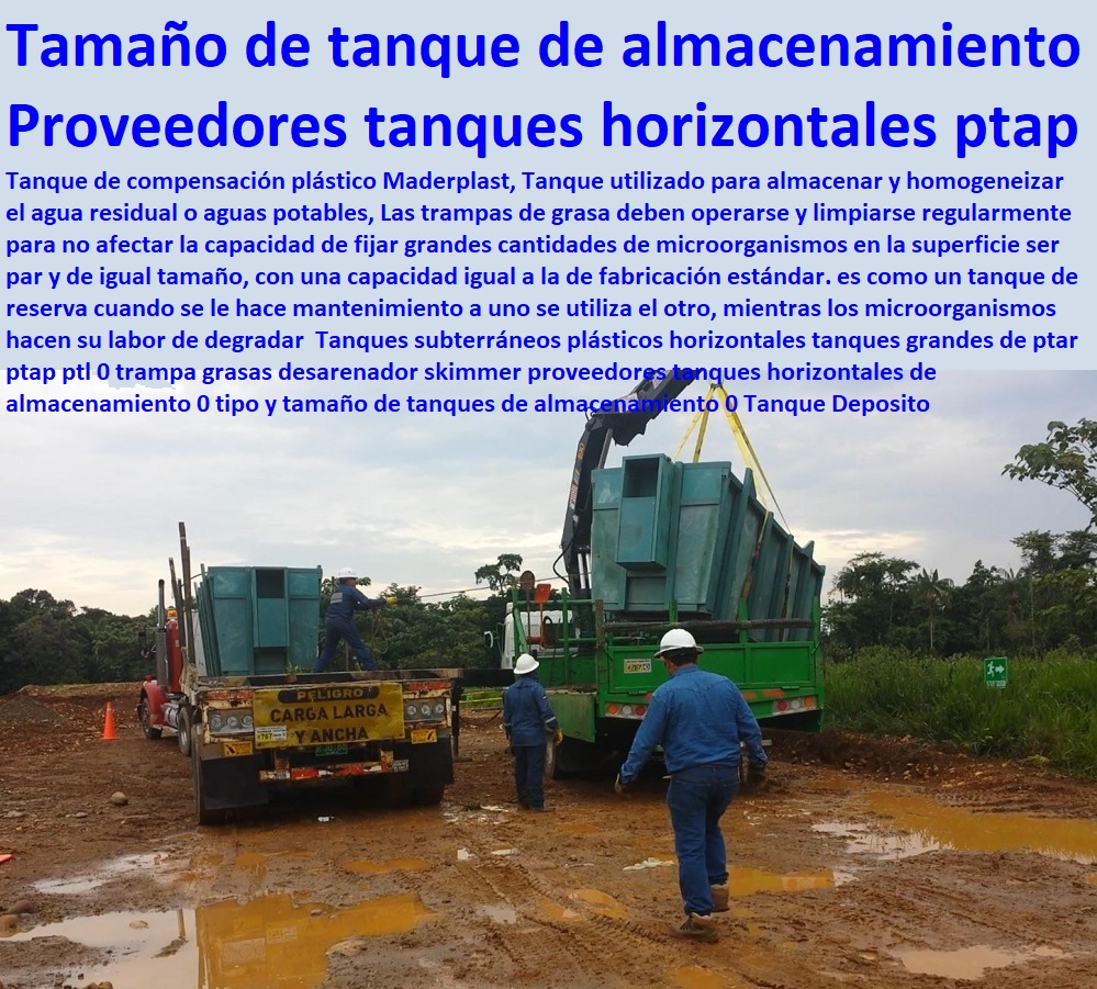 Tanques subterráneos plásticos horizontales tanques grandes de ptar ptap ptl 0 trampa grasas desarenador skimmer  Contenedores, Cajones, Tanques, Cajas, Shelters, Refugios, Nichos, Cajilla, Depósitos, Diques, Estibas Antiderrames, Empaques, Recipientes, proveedores tanques horizontales de almacenamiento 0 tipo y tamaño de tanques de almacenamiento 0 Tanque Deposito Tanques subterráneos plásticos horizontales tanques grandes de ptar ptap ptl 0 trampa grasas desarenador skimmer proveedores tanques horizontales de almacenamiento 0 tipo y tamaño de tanques de almacenamiento 0 Tanque Deposito